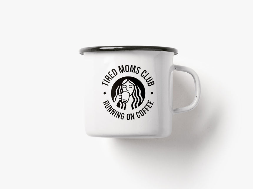 Tasse aus Emaille / Tired Moms