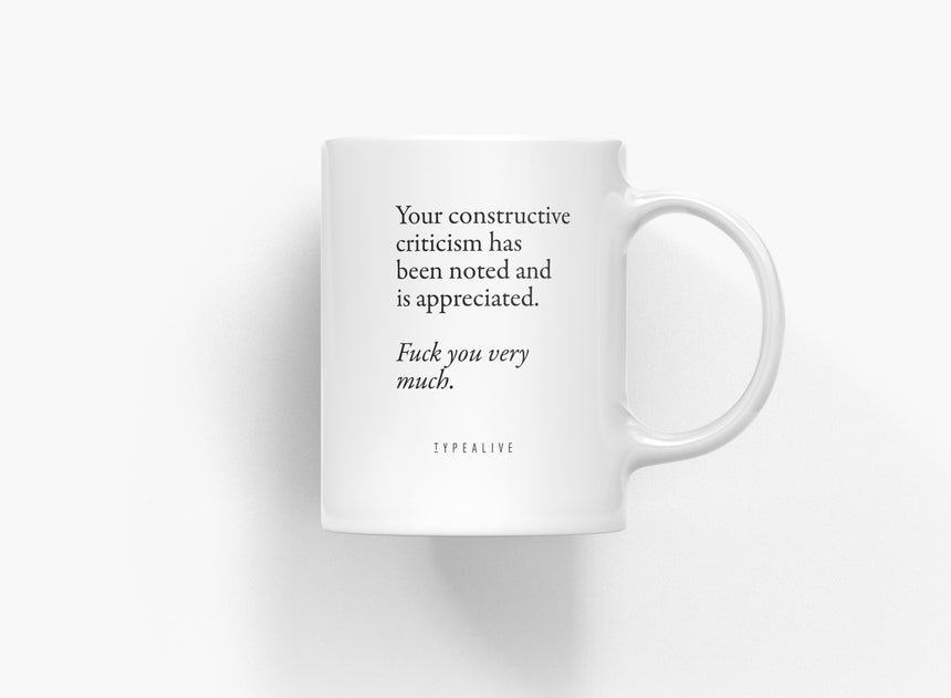 Ceramic mug / Constructive Criticism