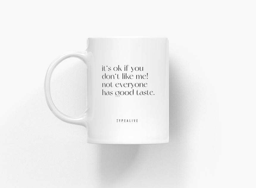 Ceramic mug / Good Taste