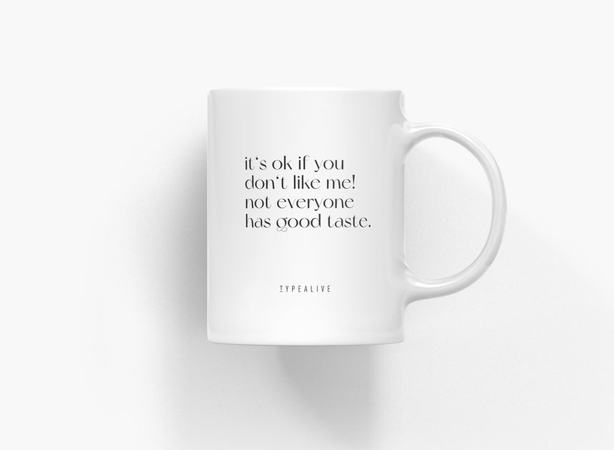 Ceramic mug / Good Taste