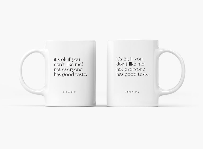 Ceramic mug / Good Taste