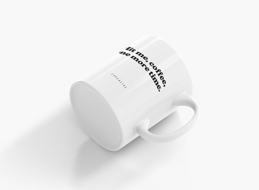 Ceramic Mug / Hit Me