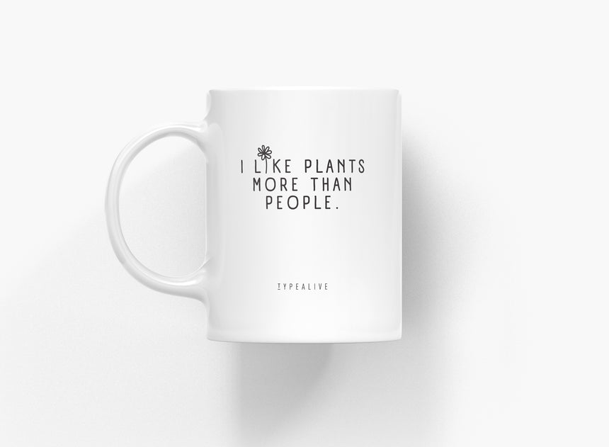 Ceramic mug / I Like Plants