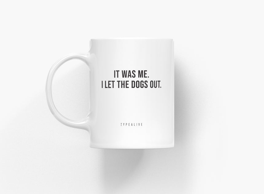 Tasse aus Keramik / It Was Me