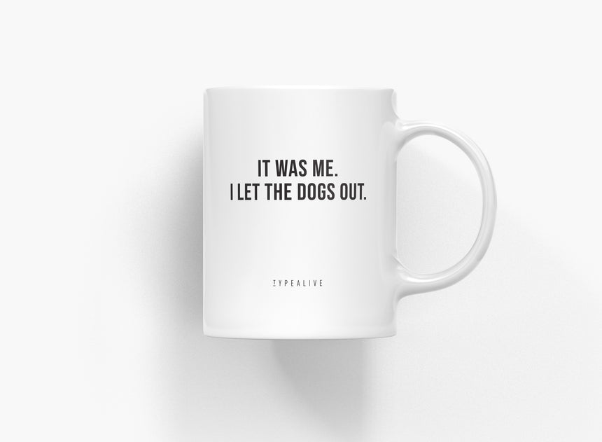 Tasse aus Keramik / It Was Me