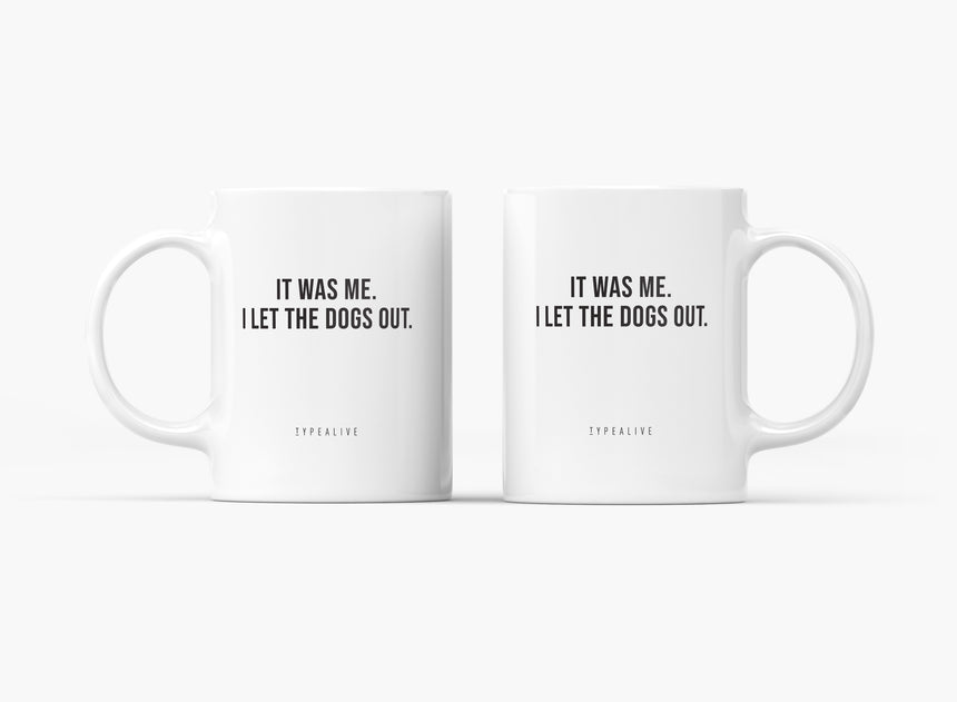 Ceramic mug / It Was Me