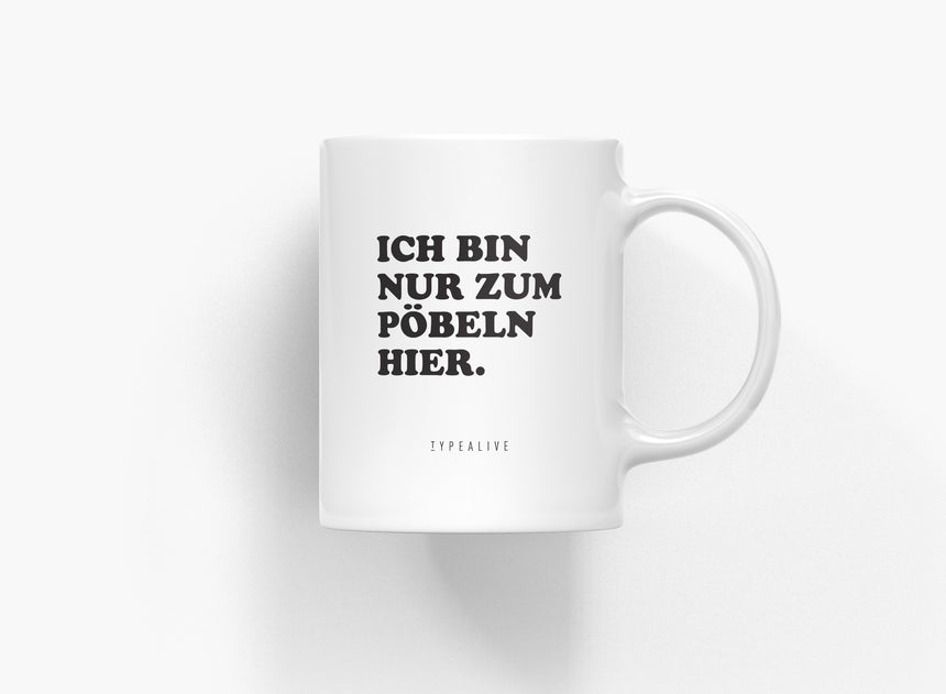 Tasse aus Keramik / Pöbeln