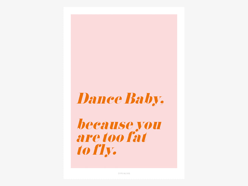 Print / Dance Baby