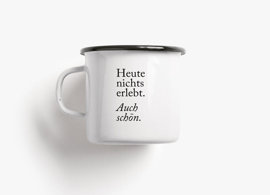 Too Good To Waste / Tasse aus Emaille / Auch Schön