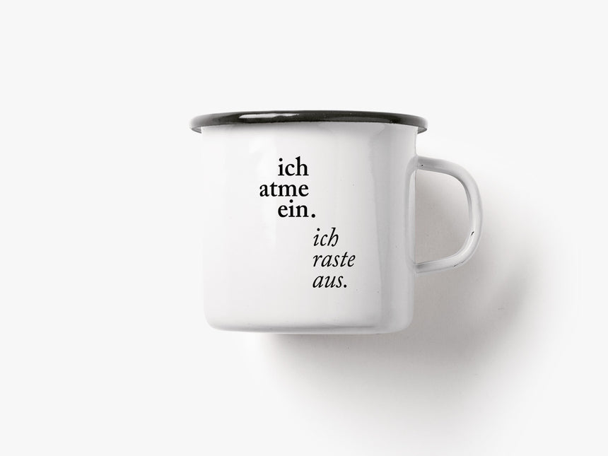 Tasse aus Emaille / Ich Atme Ein