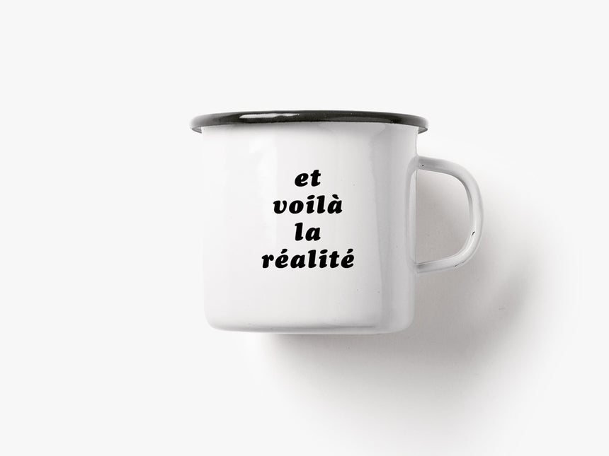 Tasse aus Emaille / Réalité