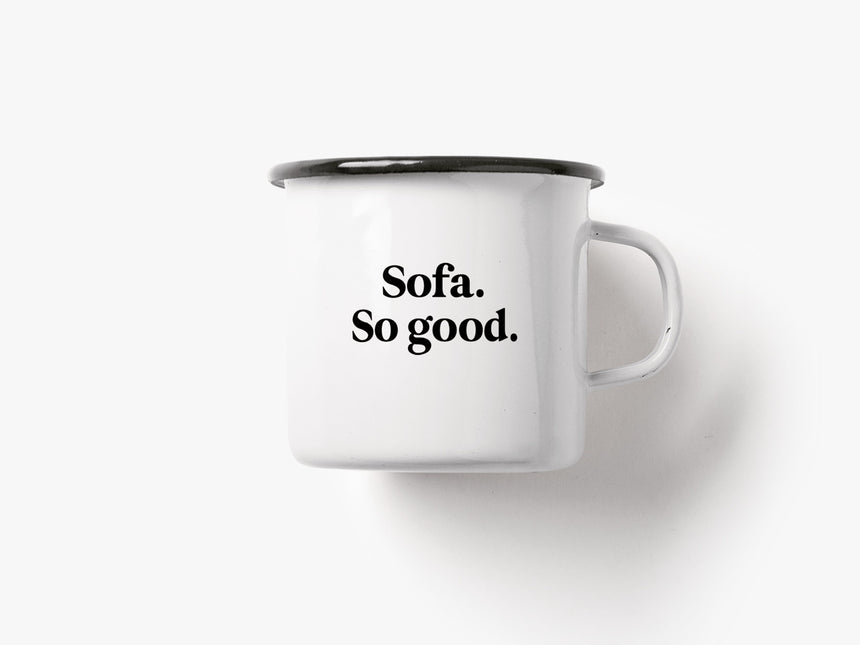 Tasse aus Emaille / Sofa So Good