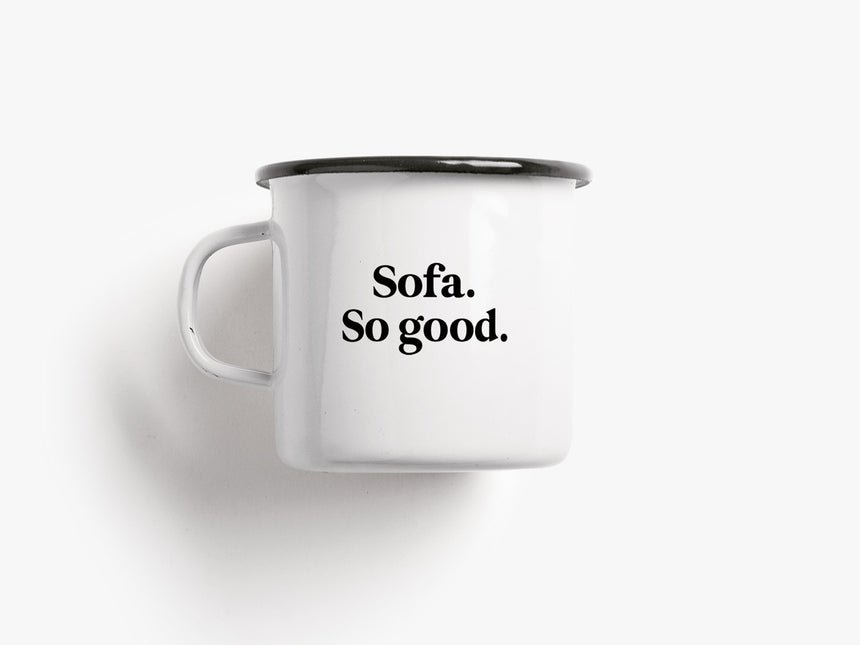 Tasse aus Emaille / Sofa So Good