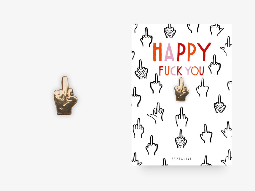 Pin / Happy Fuck You