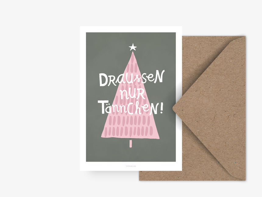 Postkarte / Die Tanne Sagt No. 2
