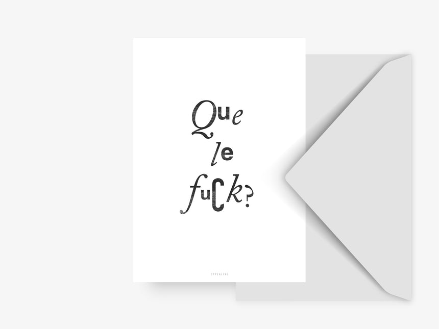 Postkarte / Que Le Fuck?