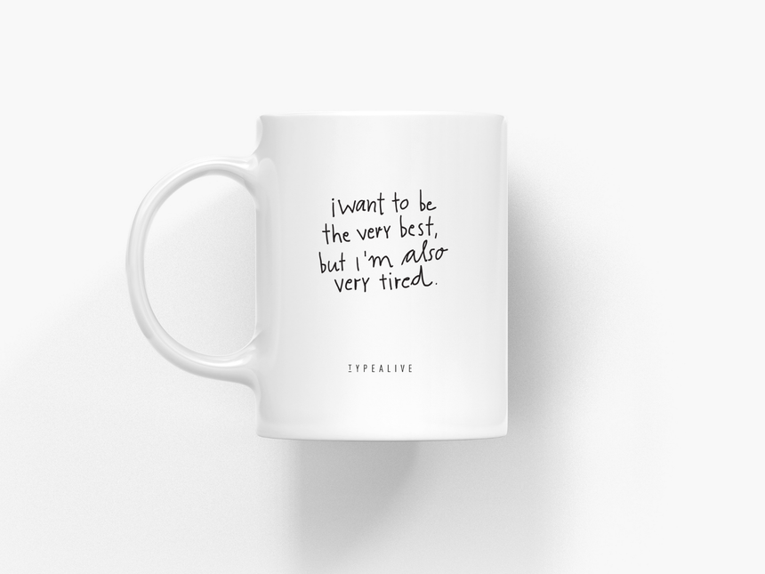 Tasse aus Keramik / Very Tired