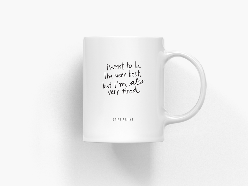 Tasse aus Keramik / Very Tired