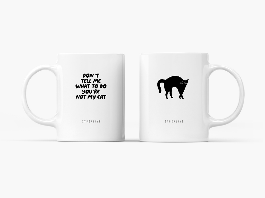 Tasse aus Keramik / Don't Tell Me