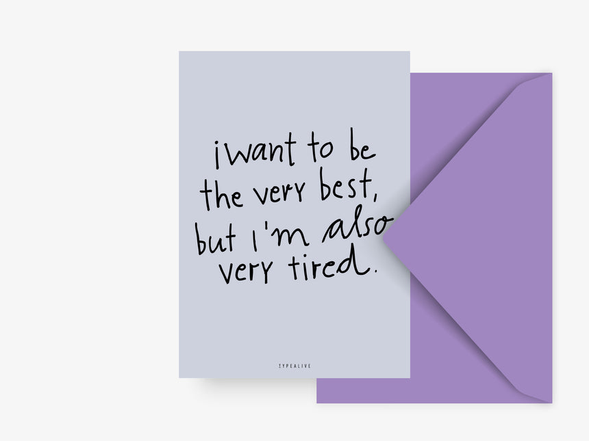 Postkarte / Very Tired