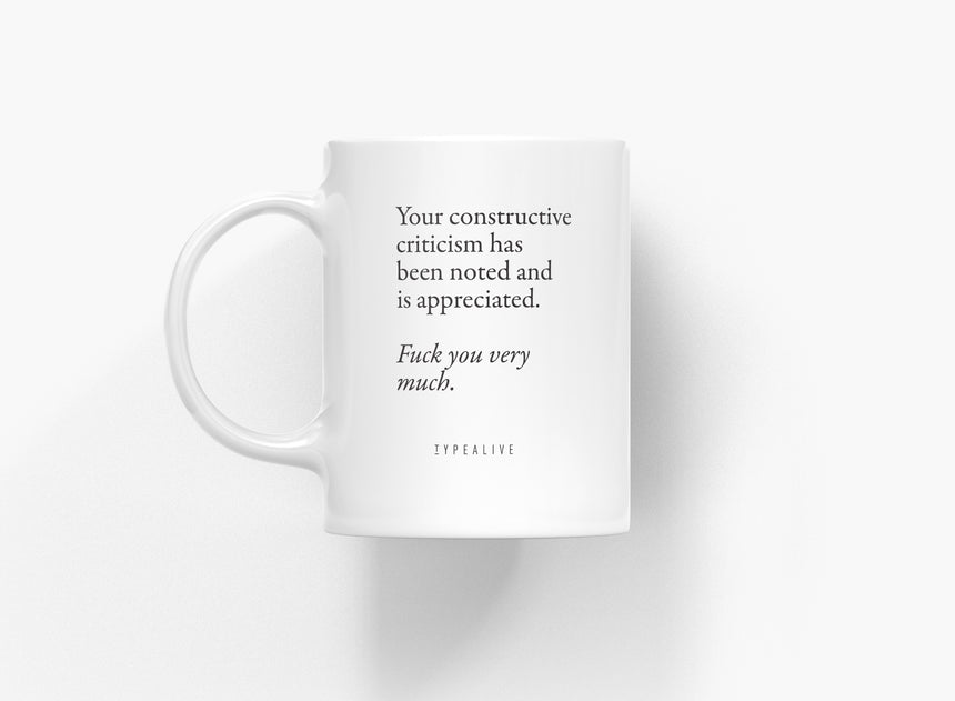 Ceramic mug / Constructive Criticism