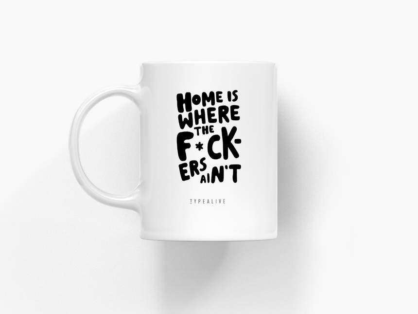 Tasse aus Keramik / Home Is Where