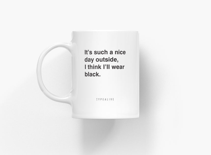 Ceramic mug / Nice Day