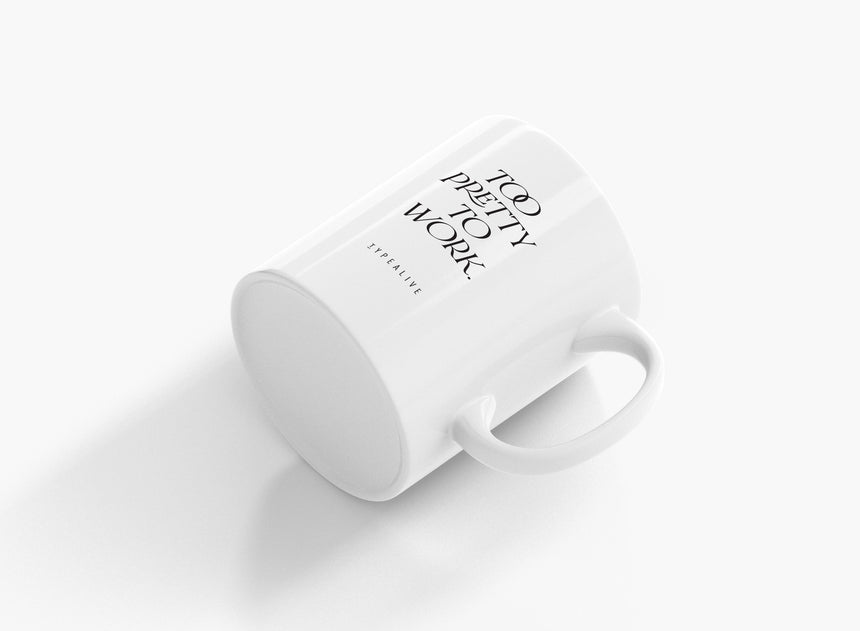 Ceramic mug / Too Pretty