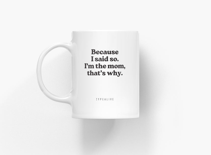 Tasse aus Keramik / I'm The Mom