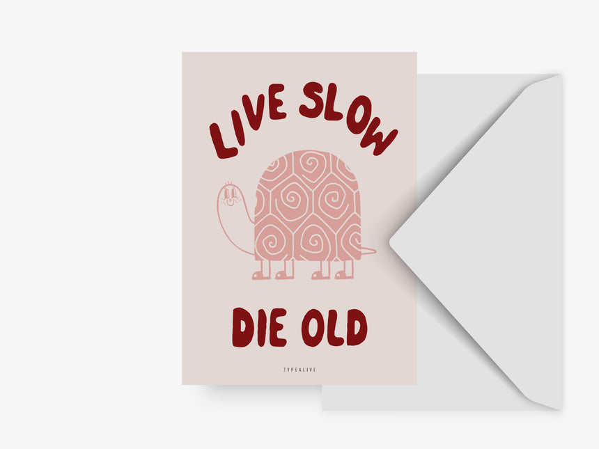 Postcard / Live Slow