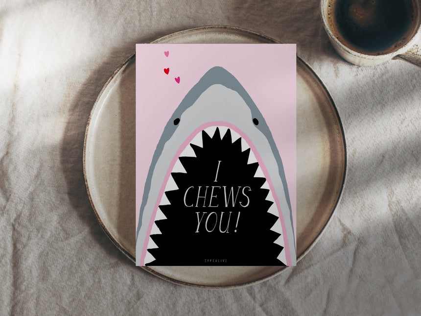 Postcard / I Chews You