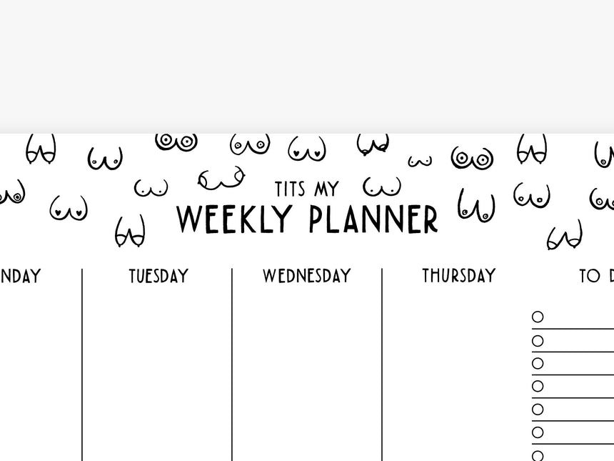 Weekly planner / Tits My