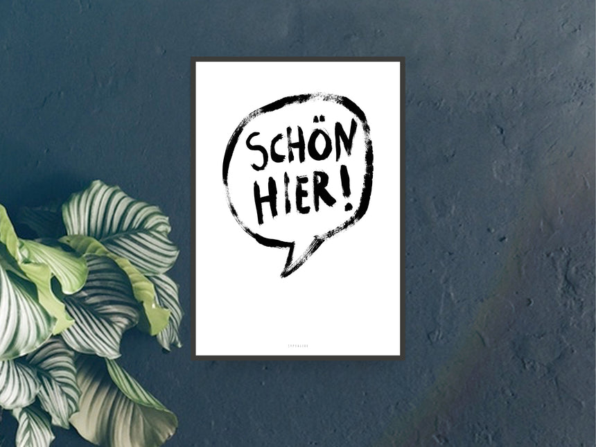 Print / Schön Hier