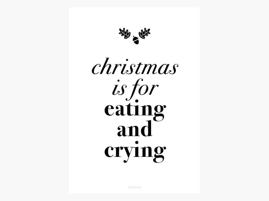 Print / Christmas Is For