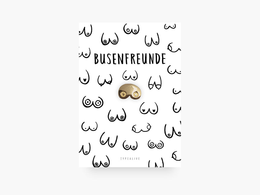 Pin / Busenfreunde