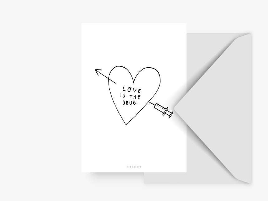 Postkarte / Love Is The Drug