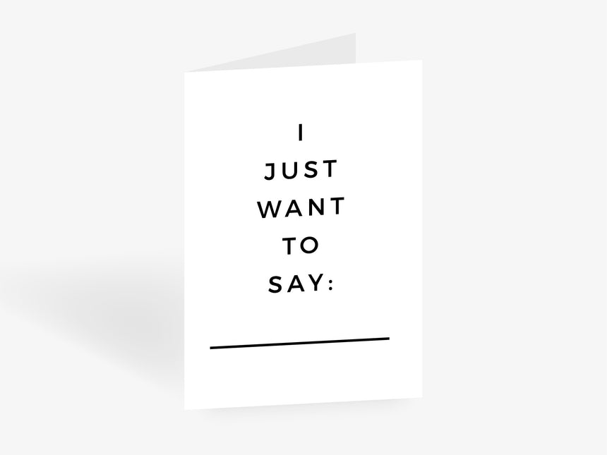 Greeting card / Want To Say